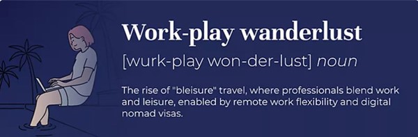 Work-play wanderlust